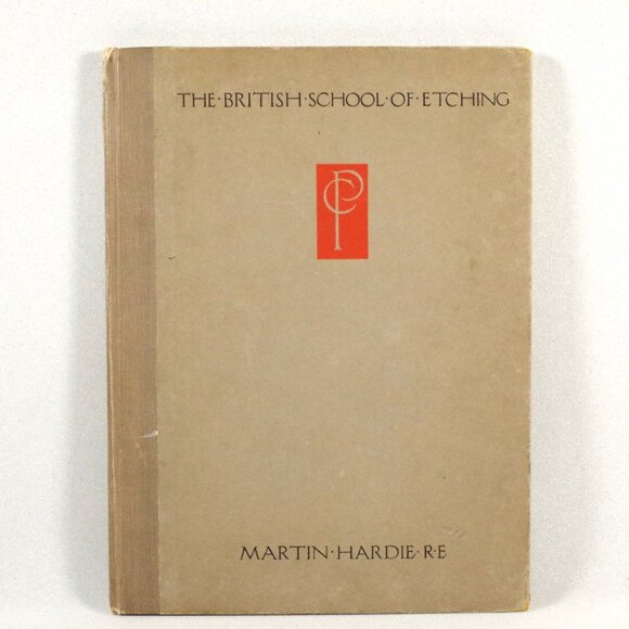 Antique Book "The British School of Etching" by Martin Hardie 1921 Signed 1st Ed - Picture 1 of 10